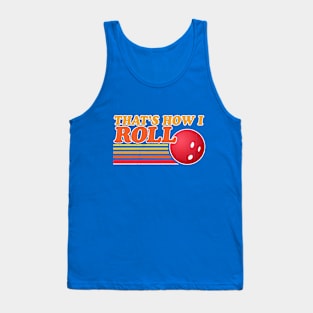 Vintage - That's How I Roll Tank Top